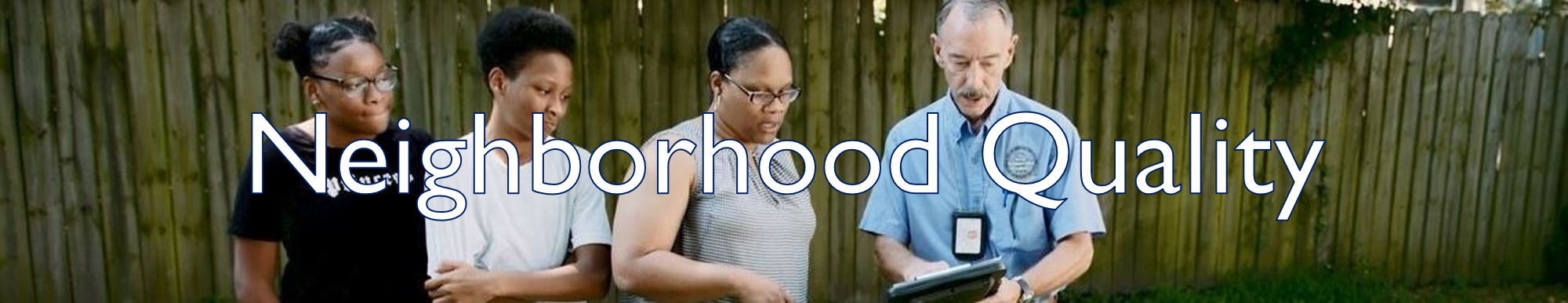 Link to Neighborhood Quality and Code Compliance information